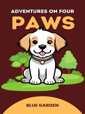cover image of Adventures on Four Paws